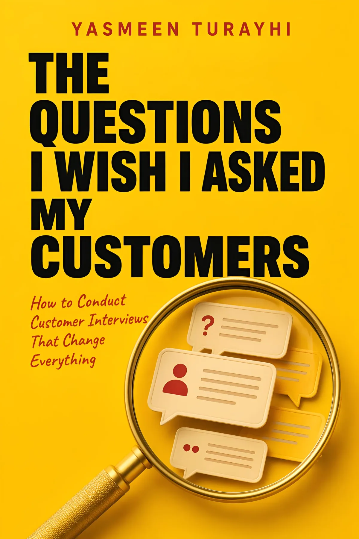 The Questions I Wish I Asked My Customers — book cover